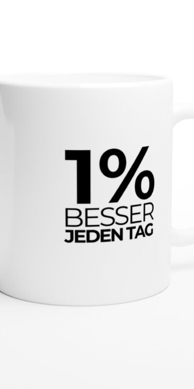 Jeden Tag 1% besser, weiße Keramiktasse